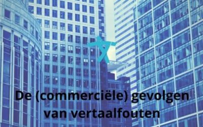 De (commerciële) gevolgen van vertaalfouten